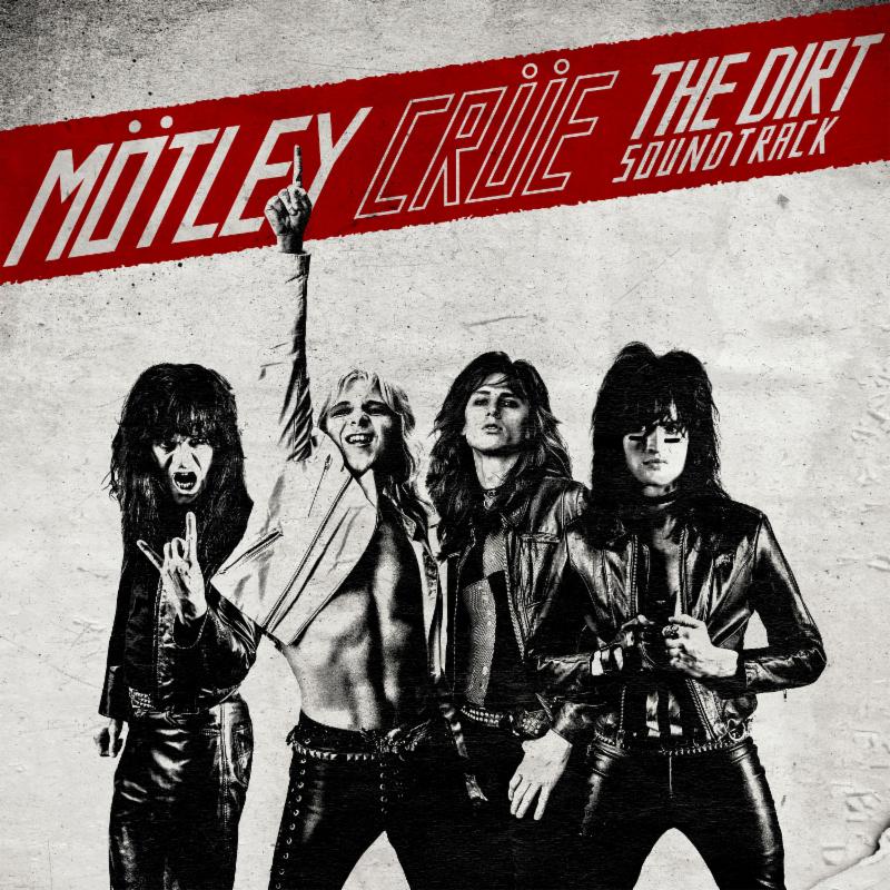 Mötley Crüe's, The Dirt Soundtrack Lands on Billboard's Top 10, A First in Over a Decade!