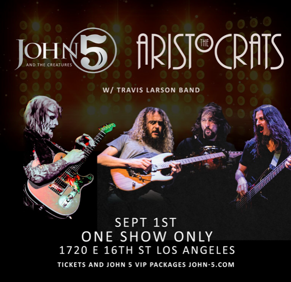 JOHN 5 and The Aristocrats Team Up for Co-Headline Los Angeles Show