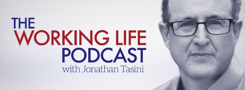 The Working Life Podcast with Jonathan Tasini