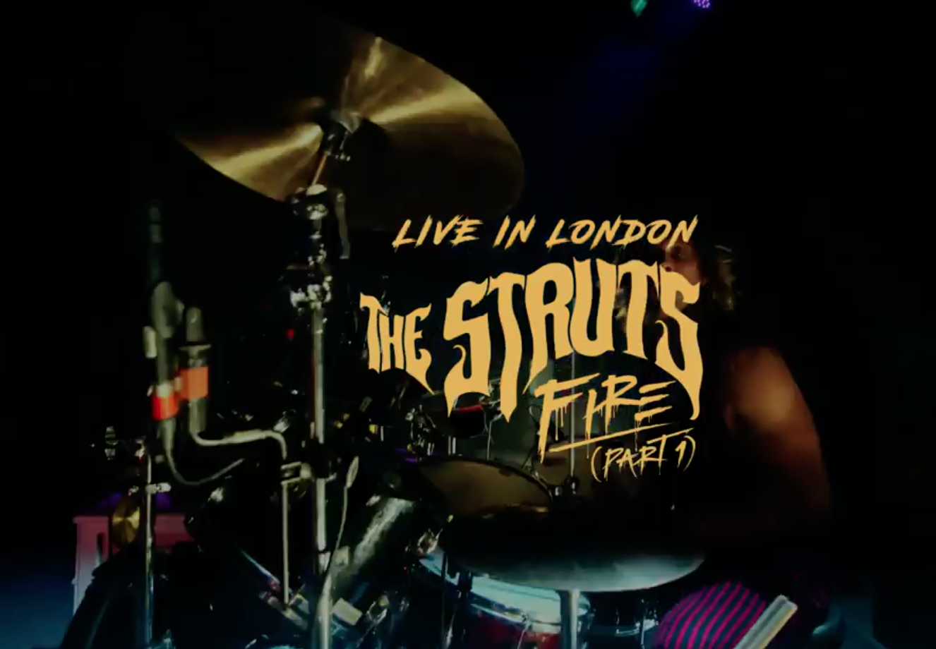 The Struts share explosive live video for 'Fire (Part 1)'