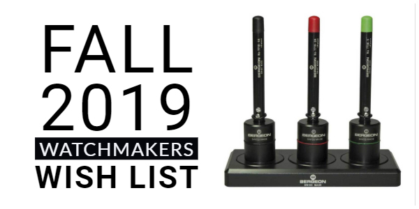 Watchmakers Wish List Fall 2019 -