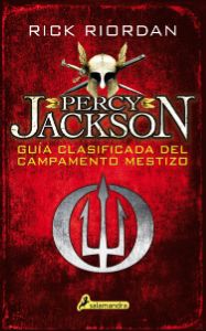 Percy Jackson. Guía clasificada del campamento mestizo