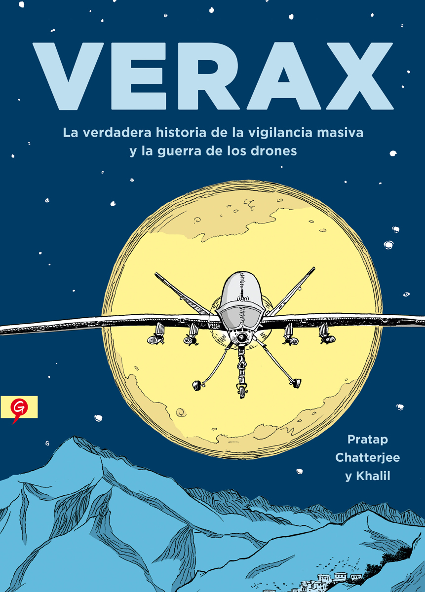 Verax. La verdadera historia de la vigilancia masiva y la guerra de los drones