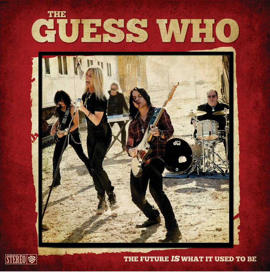 CLASSIC ROCK GREATS THE GUESS WHO RETURN WITH ‘THE FUTURE IS WHAT IT USED TO BE’