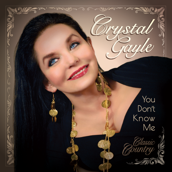 Crystal Gayle: You Don't Know Me