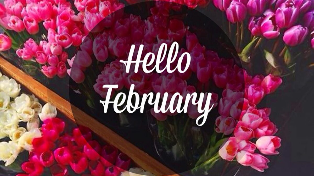 Happy New Month Wishes And Messages For February 2022