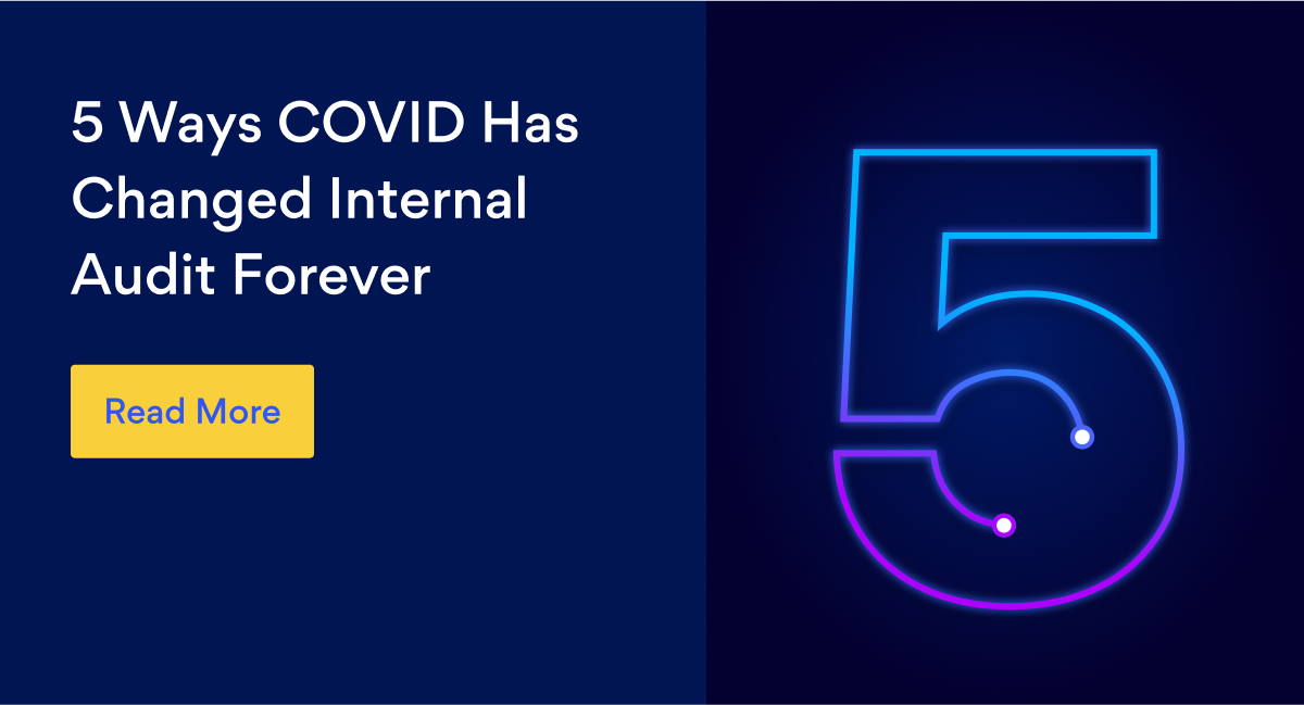 5 Ways COVID Changed Internal Audit Forever