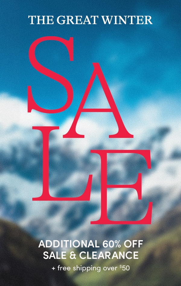 The Great Winter Sale is on! Additional 60% off sale & clearance + free shipping over $50.