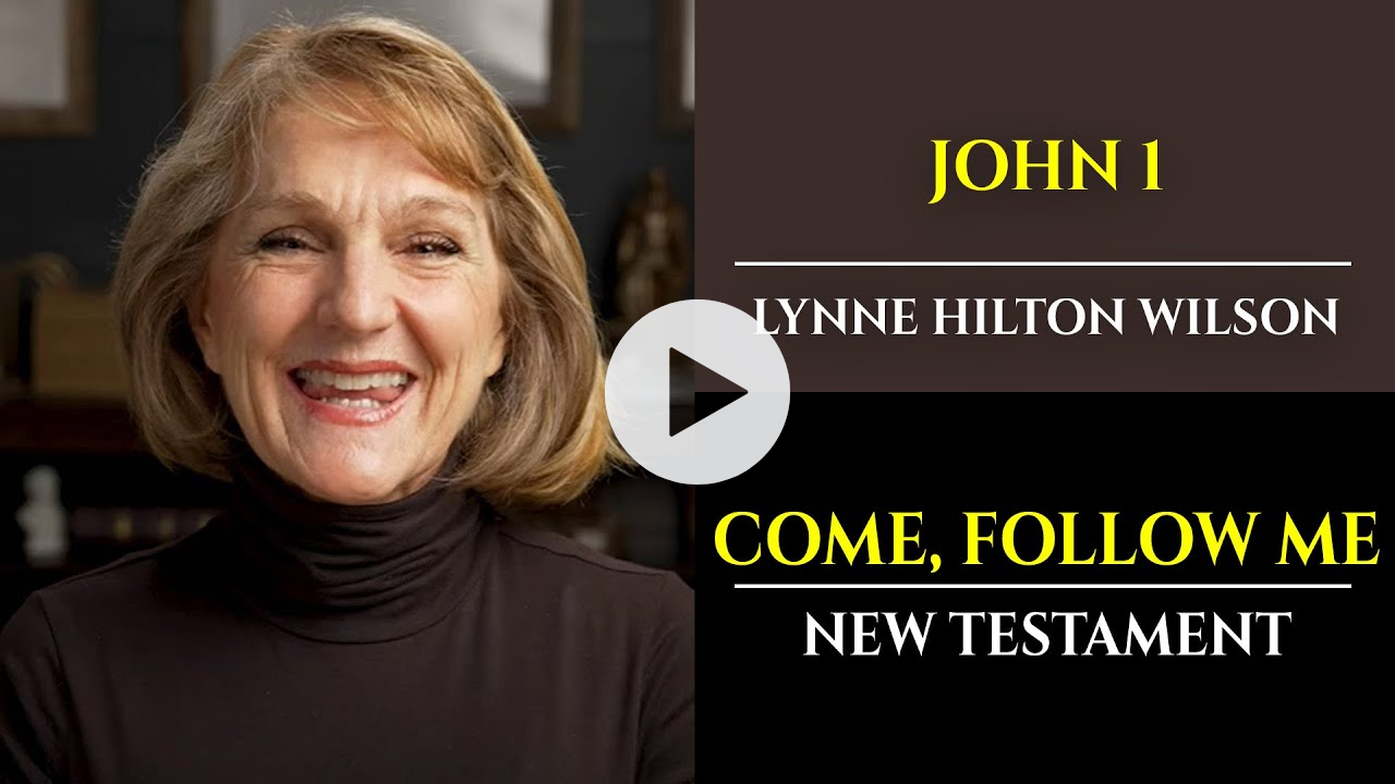 Come, Follow Me: New Testament with Lynne Wilson (John 1)