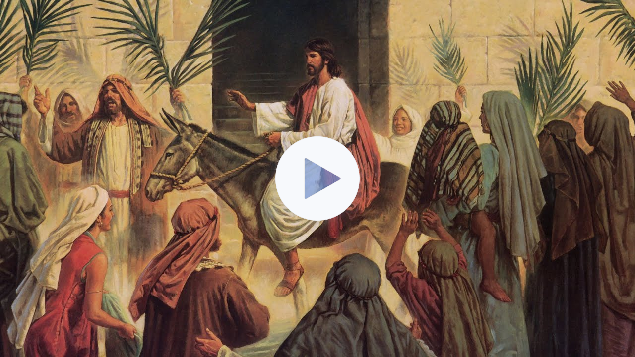 Palm Sunday and the Triumphal Entry