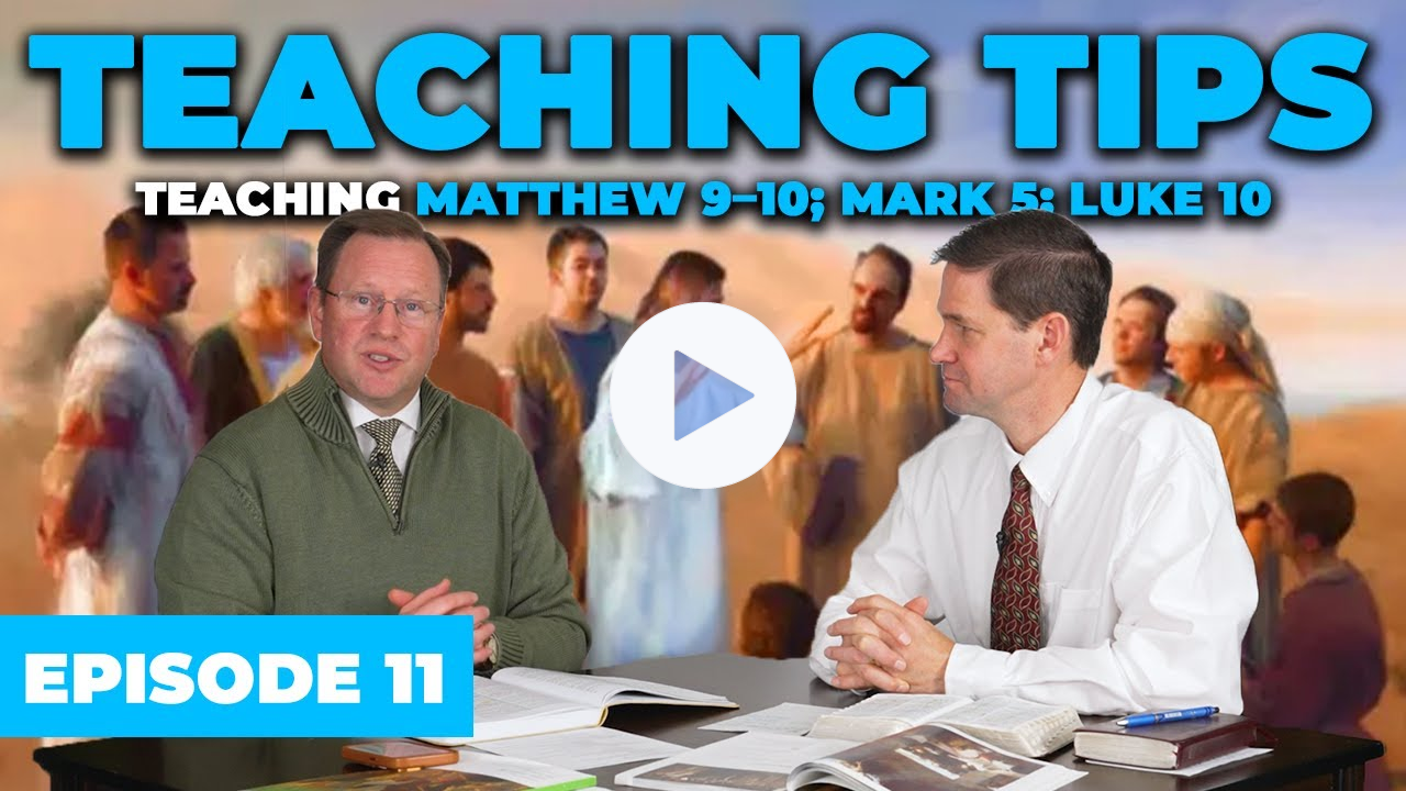 Teaching Tips for Come Follow Me |Mar 6-12 | Matthew 9-10; Mark 5; Luke 9