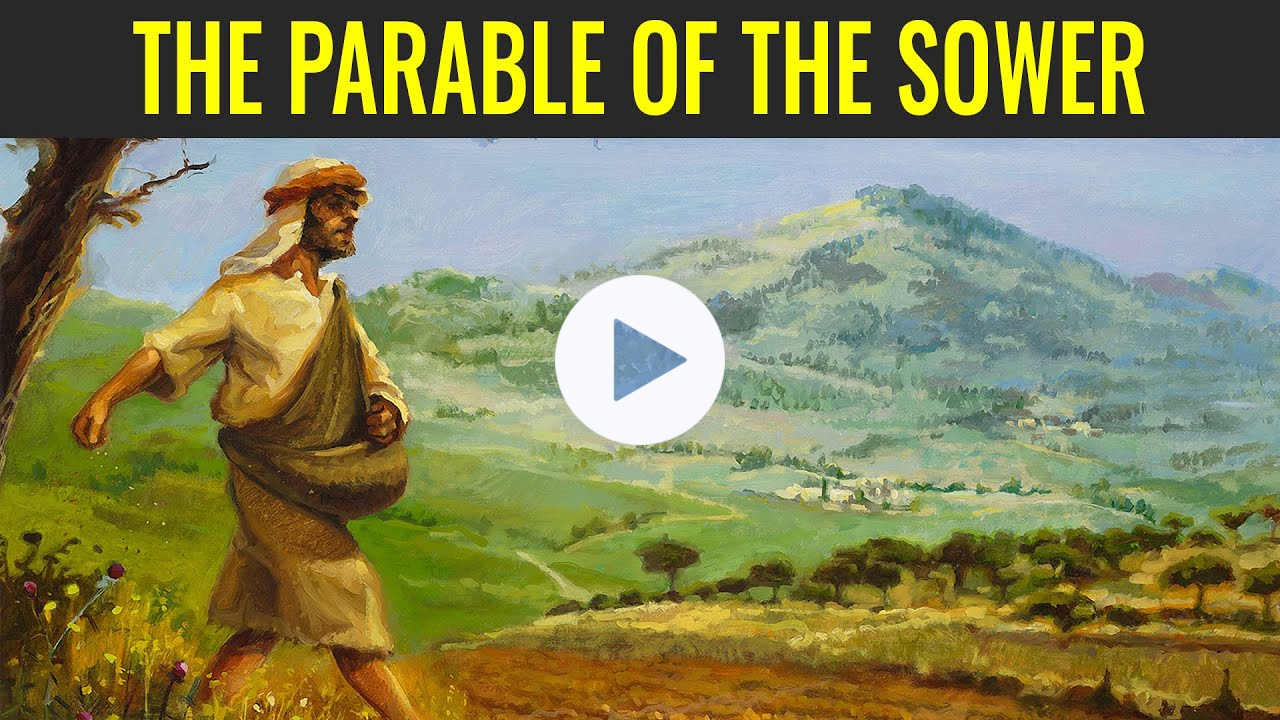 The Parable of the Sower (Come, Follow Me: Mark 4)