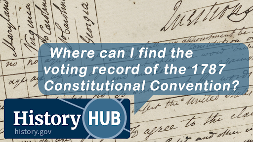 Where can I find the voting record of the 1787 Constitutional Convention?