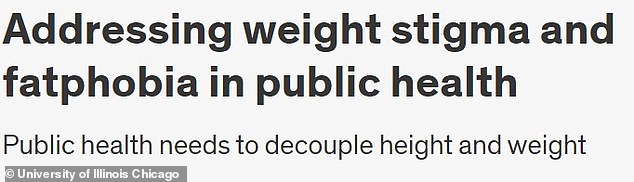 The University of Illinois Chicago's school of public health published a health brief titled: 'Addressing weight stigma and fatphobia in public health'