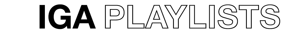 IGA Playlists IGA Playlists