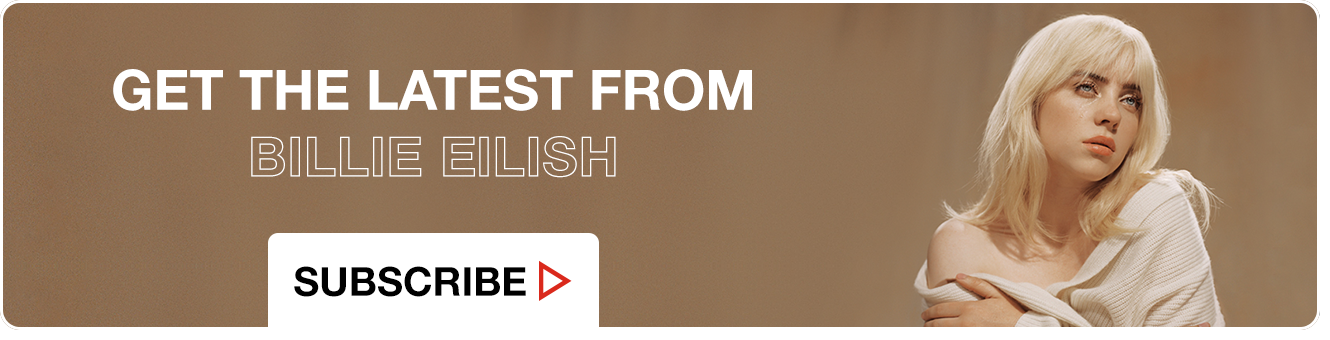BILLIE EILISH - SUBSCRIBE BILLIE EILISH - SUBSCRIBE
