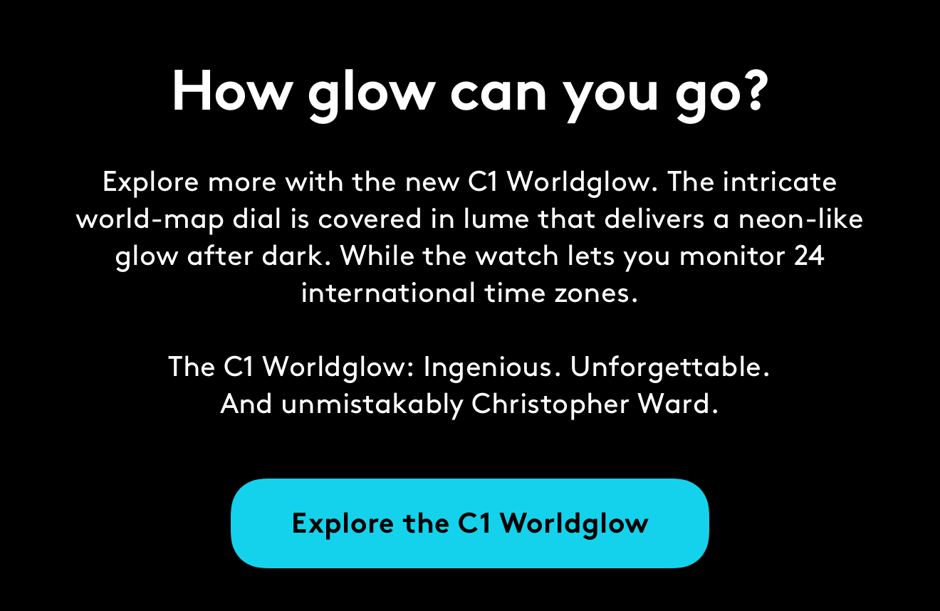 Explore the C1 Worldglow