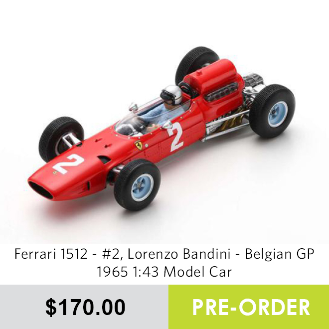 Ferrari 1512 - #2, Lorenzo Bandini - Belgian GP 1965 1:43 Model Car - Pre Order