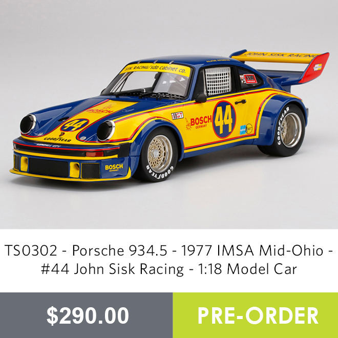 TS0302 - Porsche 934.5 - 1977 IMSA Mid-Ohio - #44 John Sisk Racing - 1:18 Model Car