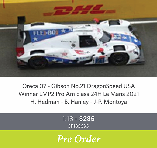 Oreca 07 - Gibson No.21 DragonSpeed USA - Winner LMP2 Pro Am class 24H Le Mans 2021 - H. Hedman - B. Hanley - J-P. Montoya - Pre Order Now