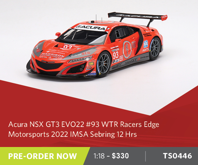 Acura NSX GT3 EVO22 #93 WTR Racers Edge Motorsports 2022 IMSA Sebring 12 Hrs - 1:18 Scale Resin Model Car - Pre Order Now