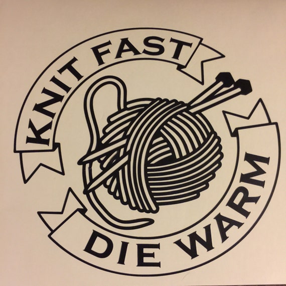 Image result for KNIT FAST AND DIE