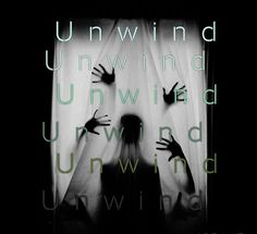Image result for i need to know how to unwind