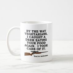 This contains an image of: Vegatarian Favor Funny Hunting Mug