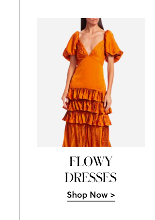 FLOWY DRESSES