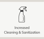 Increased Cleaning & Sanitization