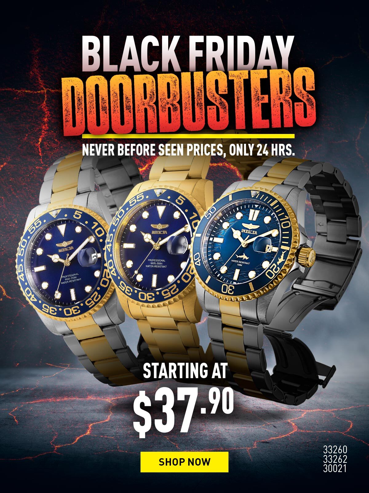 Black Friday DoorBusters, Never Before Seen Prices, Only 24 Hrs.