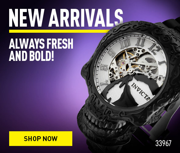 New Arrivals! Always fresh and bold!