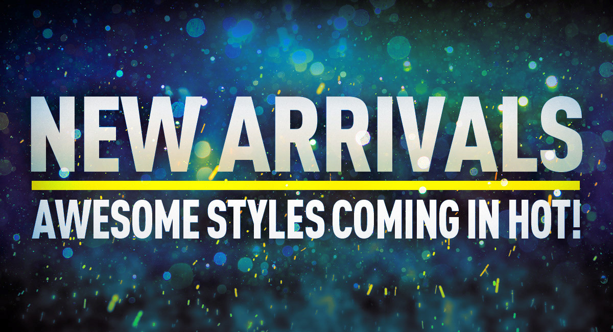 New Arrivals - Awesome Styles Coming In Hot!