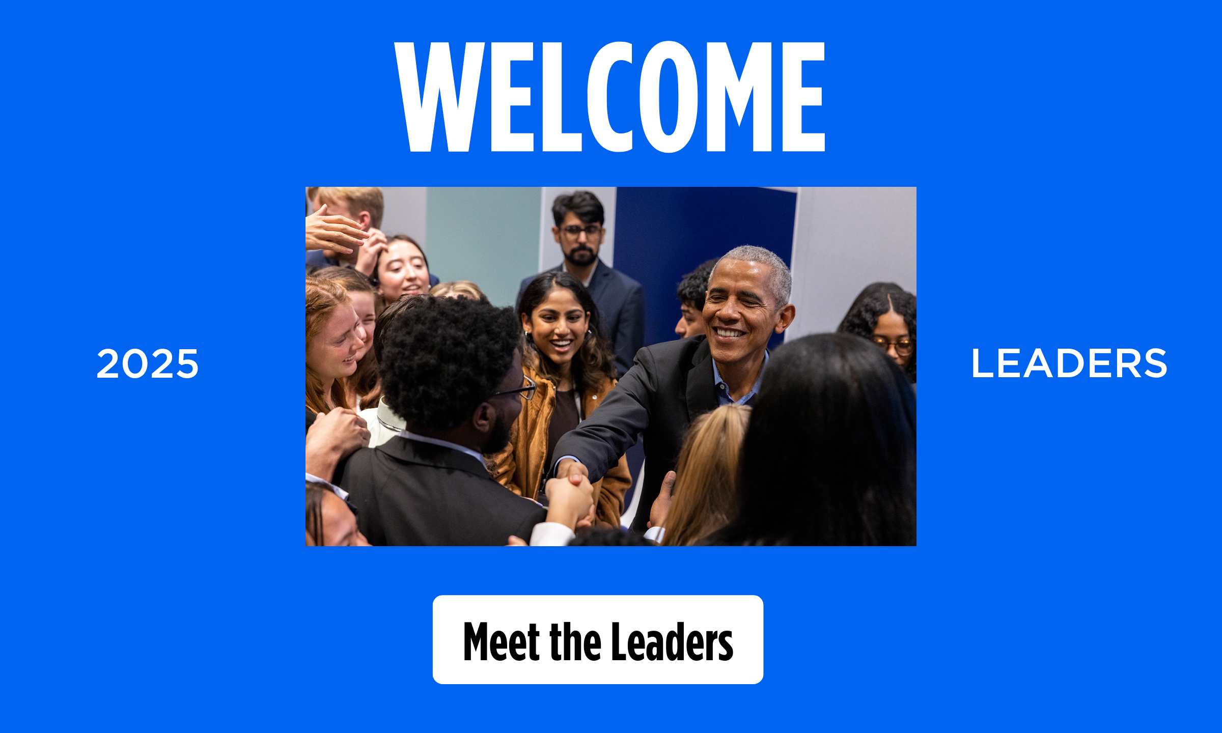 Welcome 2025 Leaders