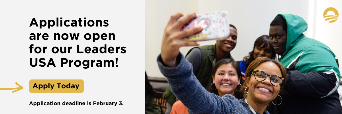 On the left, a graphic reads “Applications are now open for our Leaders USA program!” “Apply today,” and “Application deadline is February 3.” On the right, is an image of five people with a range of ages and light to deep skin tones taking a selfie. 