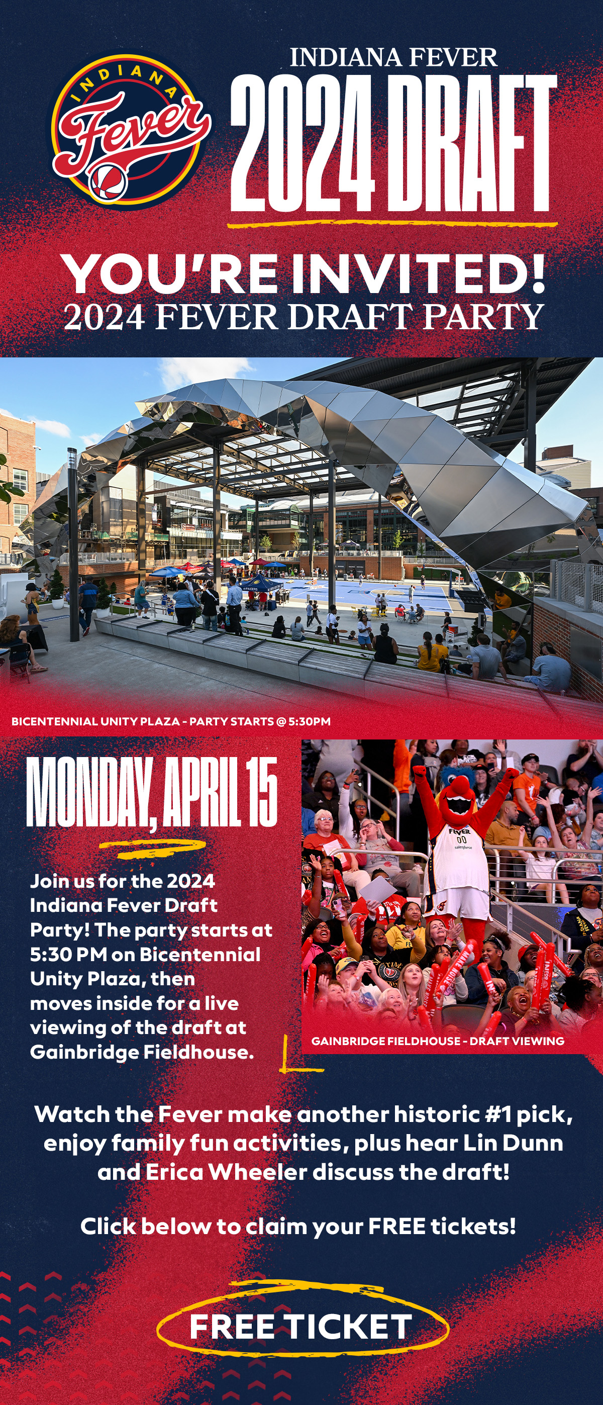The party starts at 5:30 PM ET with a party on the Bicentennial Unity Plaza, then a live viewing of the draft at Gainbridge Fieldhouse. Plus, watch the Fever make another pick a few minutes later at #15! Complimentary parking will be available in the Virginia Avenue Garage directly across from the Fieldhouse, plus your favorite Fieldhouse food and beverage options will be available. Click to claim a FREE ticket.