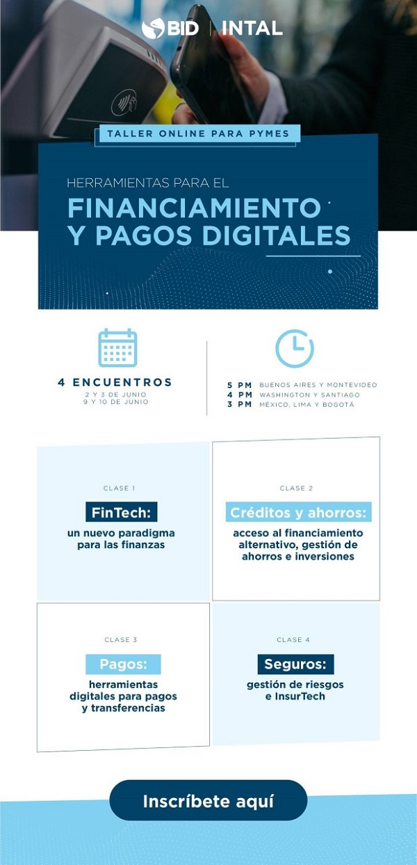 Regístrate a nuestro taller en línea sobre financiamiento y pagos digitales.