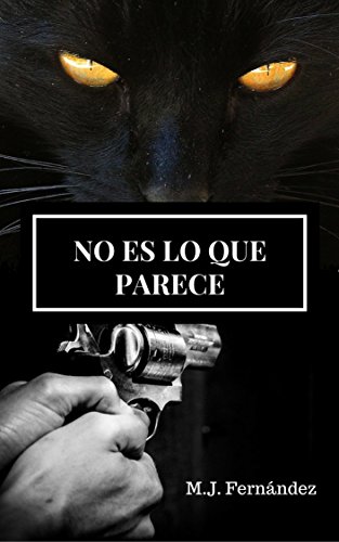 No es lo que parece de M.J. Fernández