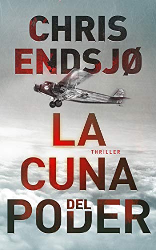 La cuna del poder de Chris Endsjø