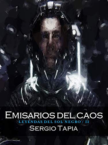 Emisarios del Caos de S. Tapia