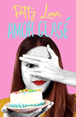 Amor glasé de Patty Love