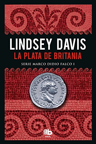 La plata de Britania de Lindsey Davis