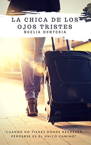La chica de los ojos tristes de Noelia Hontoria