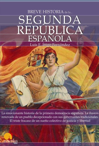 Breve historia de la Segunda República española de Luis Enrique Íñigo Fernández