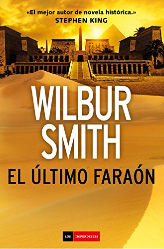 El último faraón de Wilbur Smith