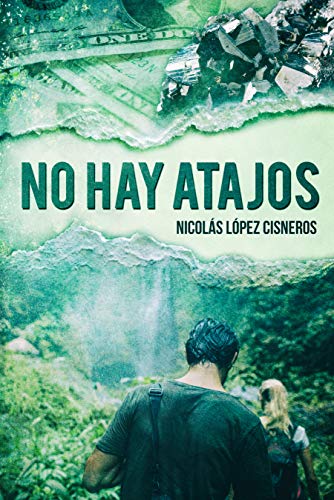 No hay atajos de Nicolas Lopez Cisneros