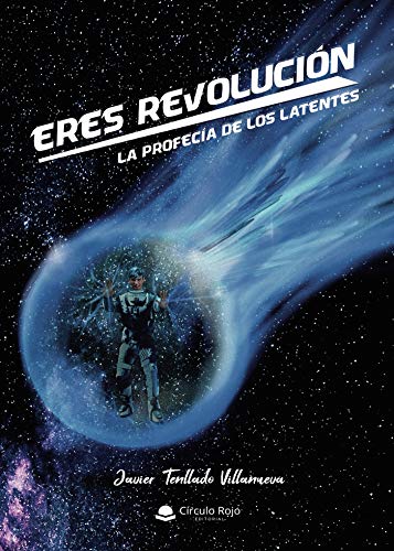 Eres revolución de Javier Tenllado Villanueva