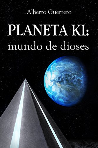 Planeta Ki de Alberto Guerrero Octavio