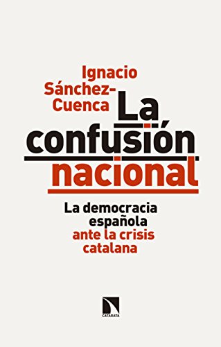 La confusión nacional de Ignacio Sánchez Cuenca
