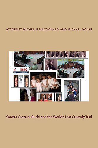 Sandra Grazzini-Rucki and the World's Last Custody Trial by [MacDonald, Michelle, Volpe, Michael]